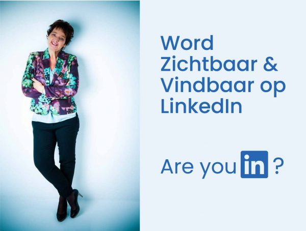 Zichtbaar en vindbaar op LinkedIn