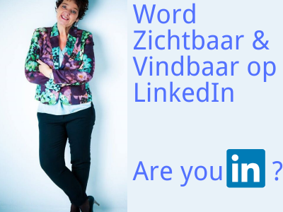 Training Word Zichtbaar & Vindbaar op Linkedin 12 en 19 september 2024